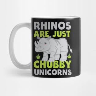 Rhinos are just chubby unicorns funny rhinoceros design for rhino lover Mug